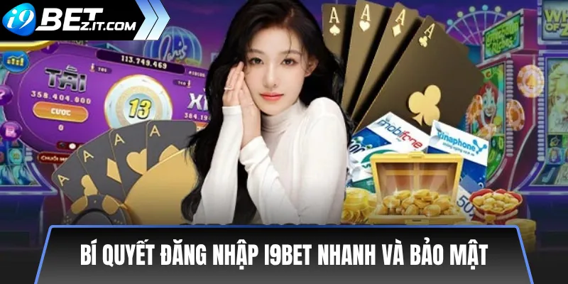 Hướng dẫn đăng nhập i9bet nhanh và an toàn 2025 3 Bí quyết đăng nhập i9bet nhanh và bảo mật