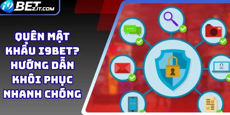 Quên Mật Khẩu i9bet